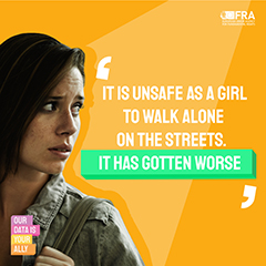 It is unsafe as a girl to walk alone on the streets. It has gotten worse.