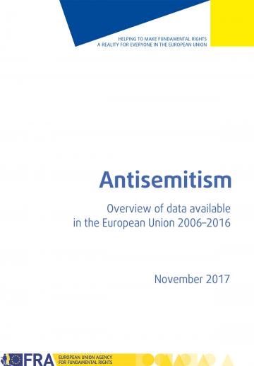Antisemitism - Overview of data available in the European Union 2006–2016