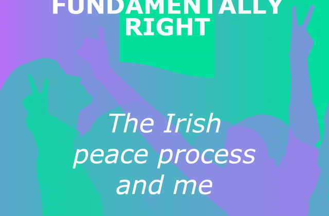 The Irish peace process and me