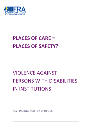 Cover image of the summary publication Places of care = Places of Safety? Violence against people with disabilities in institutions
